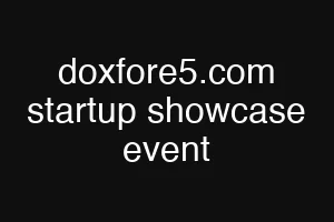 doxfore5.com startup showcase event